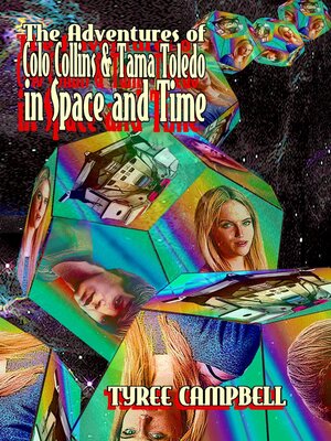 cover image of The Adventures of Colo Collins and Tama Toledo in Space and Time